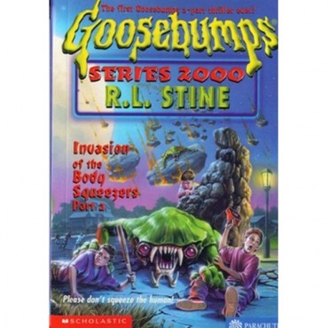 Invasion Of The Body Squeezers2 (Goosebumps Series 2000-5)